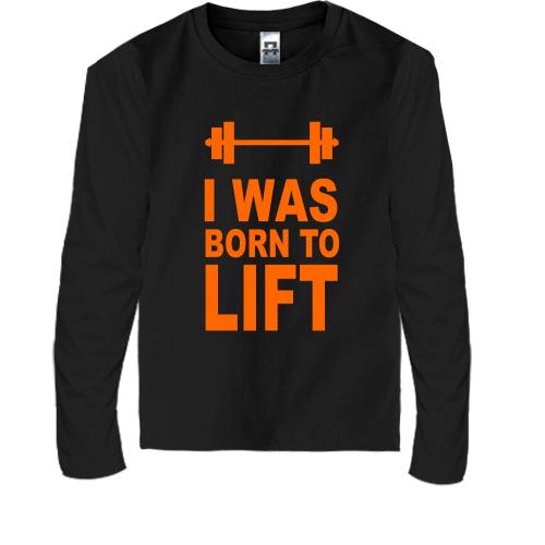 Детская футболка с длинным рукавом I was born to lift
