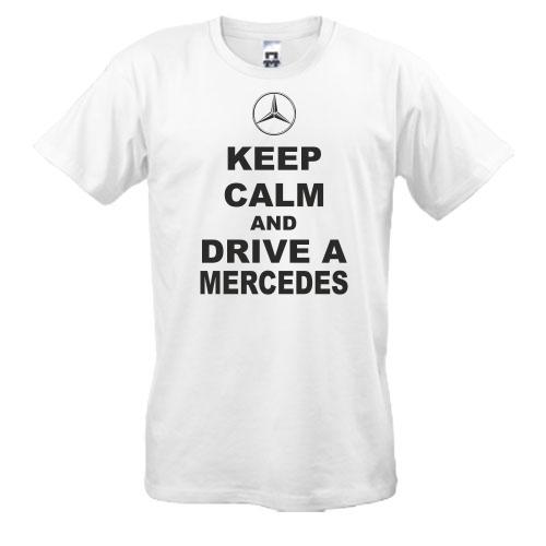 Футболка Keep calm and drive a Mercedes