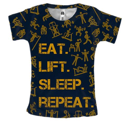 Женская 3D футболка Eat Lift Sleep Repeat