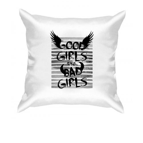 Подушка Good girls are bad girls