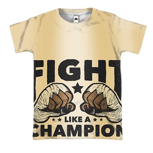 3D футболка Fight like a champion