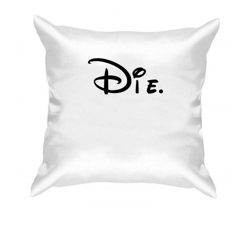Подушка Die (Mickey Style)