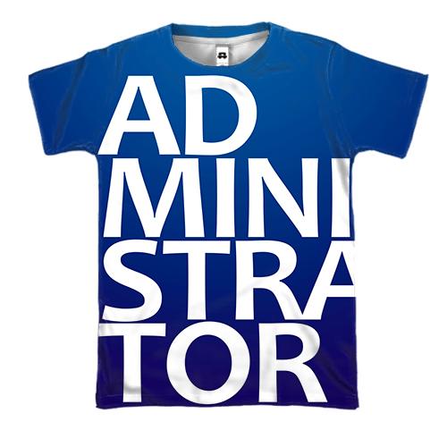 3D футболка ADMINISTRATOR