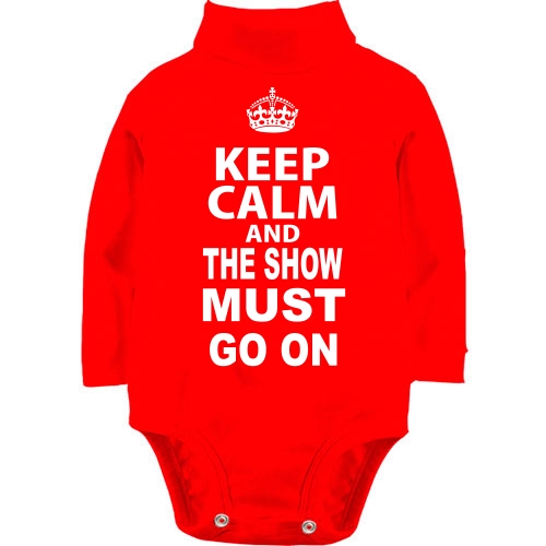 Детский боди LSL Keep Calm and The Show Must GO ON