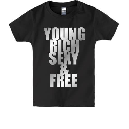 Детская футболка Young, rich, sexy and free