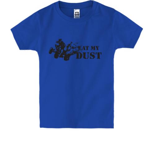 Дитяча футболка Eat My Dust