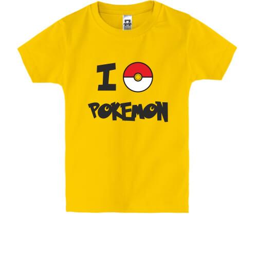Детская футболка I love Pokemon