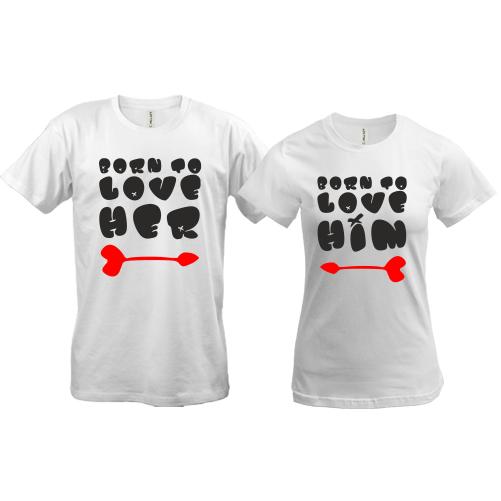 Парные футболки Born to love
