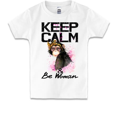 Детская футболка Keep calm and be woman