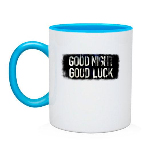 Чашка з написом Good Night - Good Luck