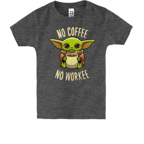 Детская футболка Baby Yoda No coffee No work