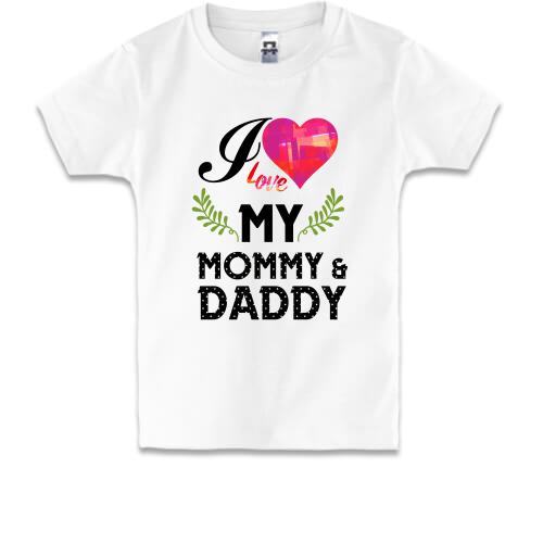 Детская футболка I love my mom & dad