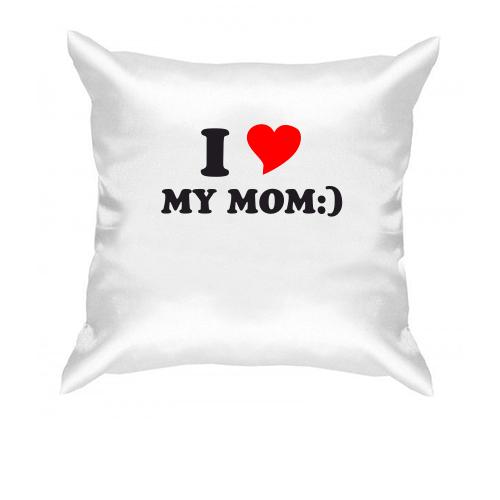 Подушка I love my mom