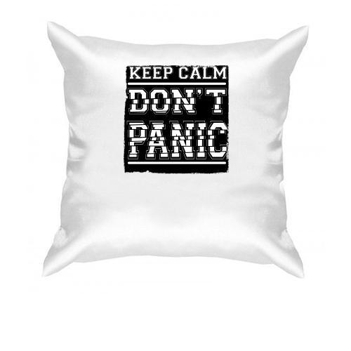 Подушка Keep Calm Don't Panic