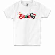 Детская футболка с надписью "believe"