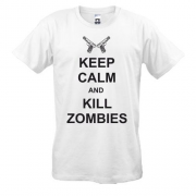 Футболка Keep Calm and kill zombies