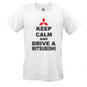 Футболка Keep calm and drive a Mitsubishi