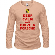 Лонгслів Keep calm and drive a Porsche
