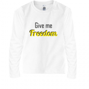 Детская футболка с длинным рукавом Give me freedom