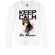 Детская футболка с длинным рукавом Keep calm and be woman