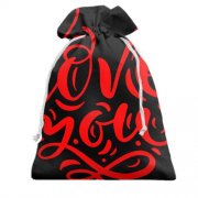 Подарочный мешочек с красной надписью "Love you"