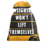 Подарочный мешочек Weights won't l lift themselves