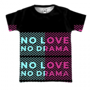 3D футболка No love No drama