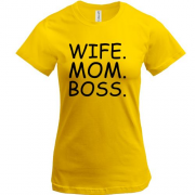 Футболка с надписью "Wife. Mom. Boss."