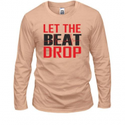 Лонгслів з написом "Let me beat drop"