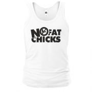 Майка с надписью "No fat chicks"