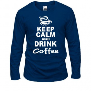 Лонгслив Keep Calm and Drink Coffee