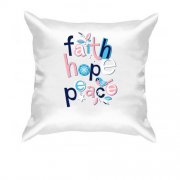 Подушка Faith Hope Peace