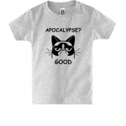 Детская футболка Apocalypse? Good.