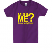 Детская футболка Miss Me& (Morriarty)