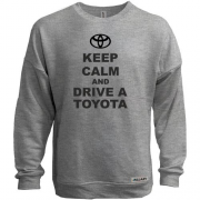 Світшот без начісу Keep calm and drive a Toyota