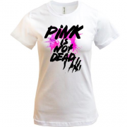 Футболка Pink is not dead
