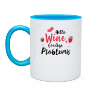 Чашка с надписью "Привіт вино, до побачення проблеми"