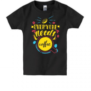 Детская футболка с надписью "Каждый хочет кофе"