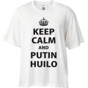 Футболка Oversize Keep Calm - Putin Huilo