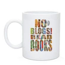 Чашка No blogs! Read books (1)