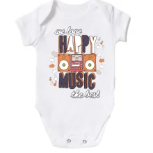 Детское боди We love happy music the best