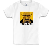 Детская футболка Say my name