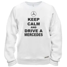 Свитшот Keep calm and drive a Mercedes