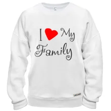 Свитшот I Love My Family