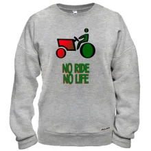 Свитшот No ride no life
