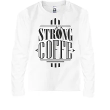 Детский лонгслив Strong Coffee