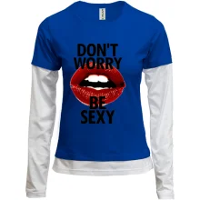 Комбинированный лонгслив Dont Worry - Be Sexy
