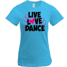 Футболка Live love dance