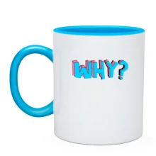 Чашка Why?