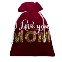 Подарунковий мішечок I love you Mom